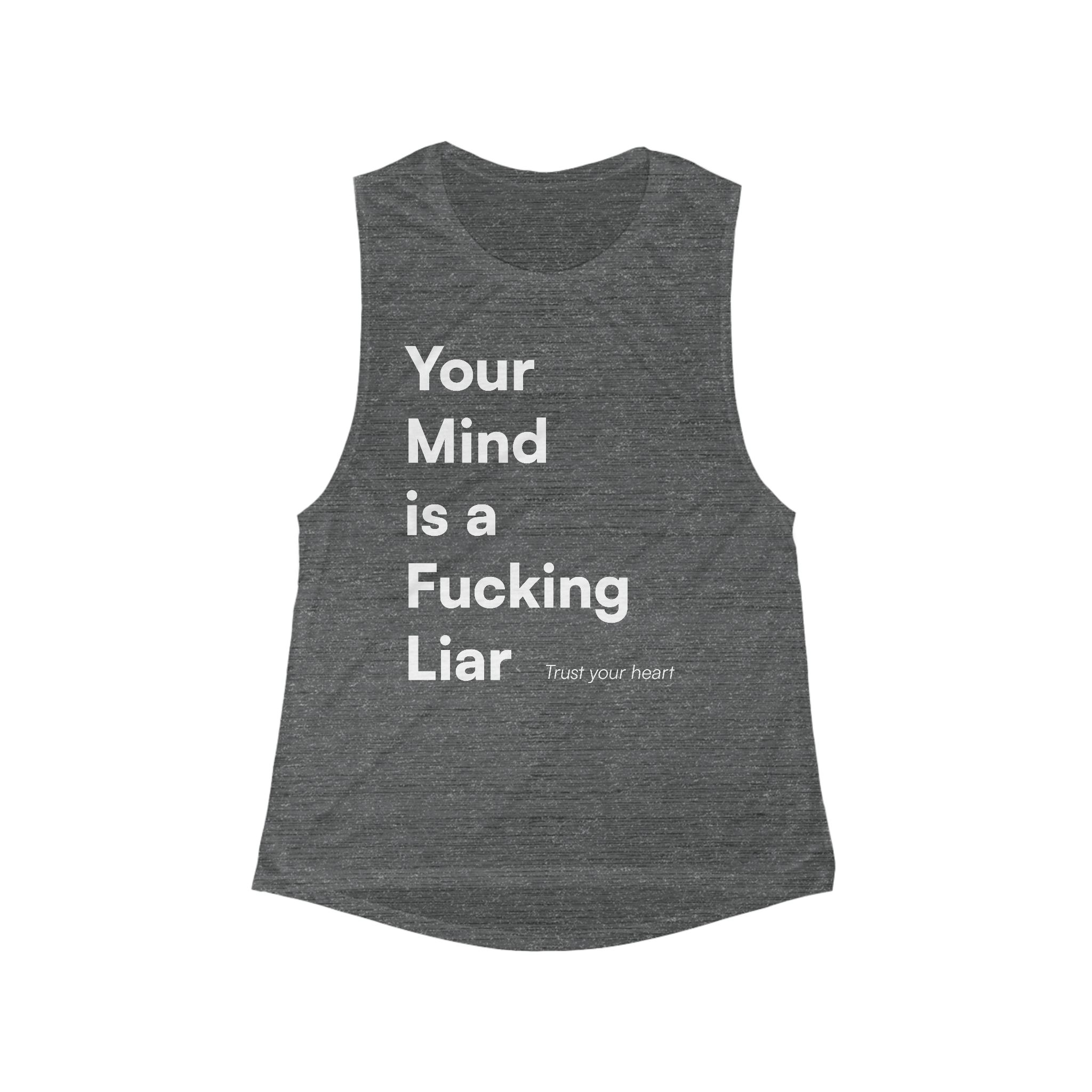 Your Mind is a Fucking Liar Tank Top | Mental Health Awareness, Bold Text - Image 5