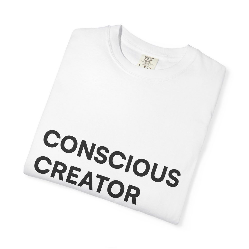 Conscious Creator T-shirt | Minimal Typography, Spiritual Affirmation