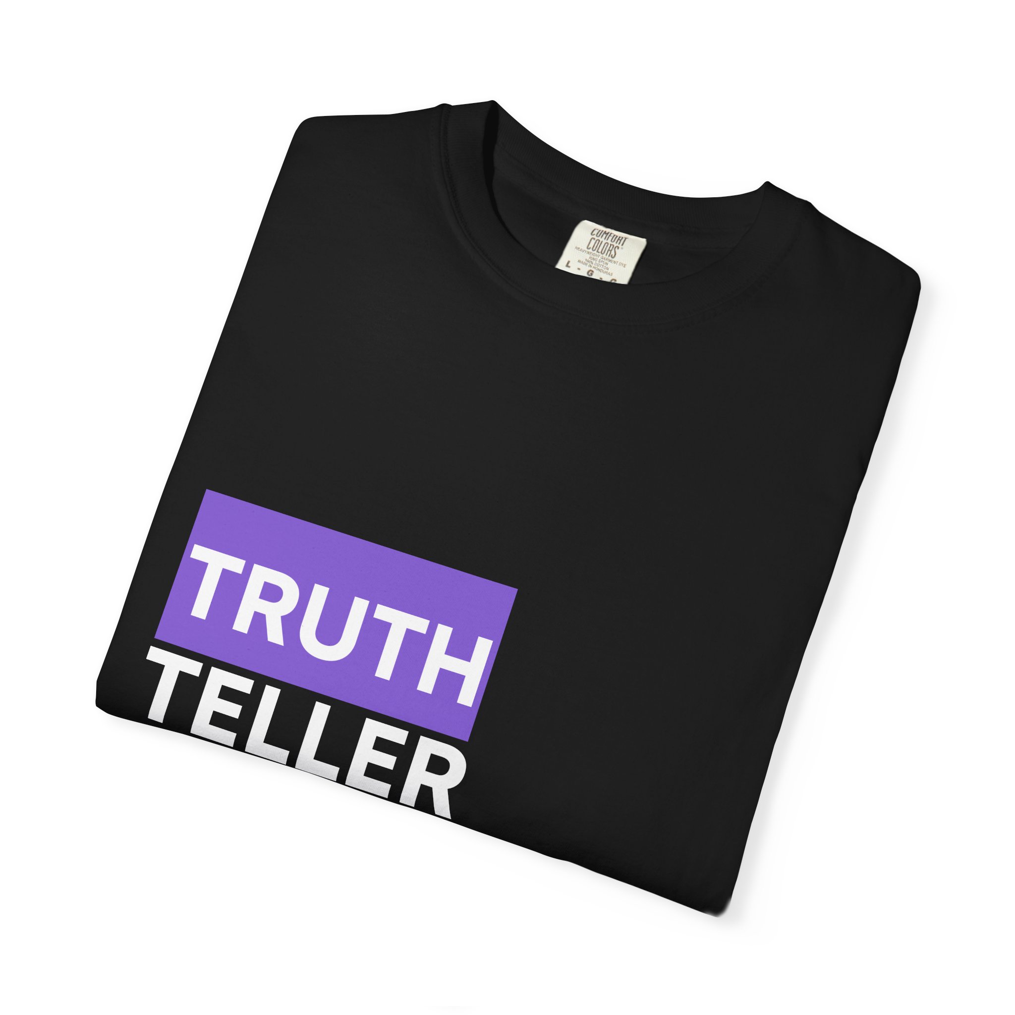 Truth Teller T-Shirt | Bold Block Text Tee - Image 4